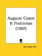 Auguste Comte & Positivism 1907 cover