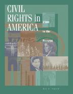 Civil Rights in America 1500 To the Present cover