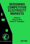 Designing Competitive Electricity Markets cover