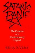 Satanic Panic The Creation of a Contemporary Legend cover
