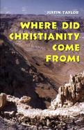 Where Did Christianity Come From? cover