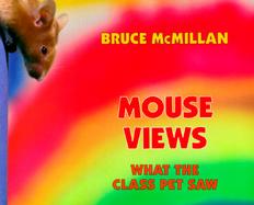 Mouse Views What the Class Pet Saw cover