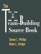 Team Building for the Future : Beyond the Basics (The Encyclopedia of Team Activities Set - Looseleaf) , The Team-Building Source Book cover