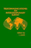 Telecommunications: An Interdisciplinary Survey cover