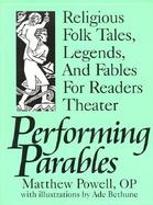 Performing Parables Religious Folk Tales, Legends, and Fables for Readers Theater cover