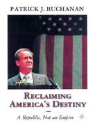 A Republic, Not an Empire Reclaiming America's Destiny cover