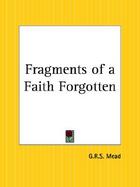 Fragments of a Faith Forgotten cover