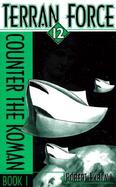 Terran Force Twelve Counter the Koman cover