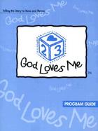 God Loves Me Program Guide: Telling the Story to Twos and Threes cover
