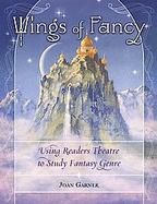 Wings of Fancy Using Readers Theatre to Study Fantasy Genre cover