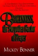 Brokenness: The Forgotten Factor of Prayer cover