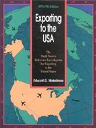 Exporting to the USA The Single Source Reference Encyclopedia for Exporting to the United State cover