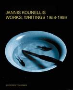 Jannis Kounellis Works, Writings 1958-1999 cover