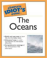 The Complete Idiot's Guide to the Oceans cover