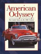 American Odyssey The United States in the 20th Century cover