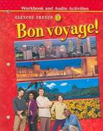 Glencoe French 1 Bon Voyage! Workbook and Audio Activities cover