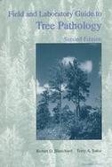 Field and Laboratory Guide to Tree Pathology cover