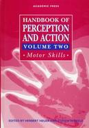 Handbook of Perception and Action: Volume 2: Motor Skills cover