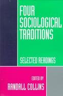 Four Sociological Traditions Selected Readings cover