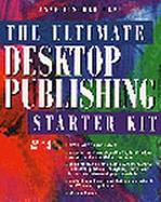 The Ultimate Desktop Publishing Starter Kit cover