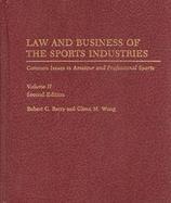 Law and Business of the Sports Industries Common Issues in Amateur and Professional Sports (volume2) cover