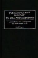 Does America Hate the Poor? the Other American Delemma Lessons for the 21st Century from the 1960s and the 1970s cover