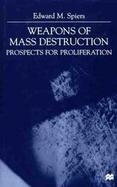 Weapons of Mass Destruction Prospects for Proliferation cover