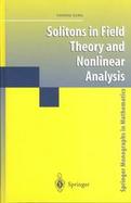 Solitons in Field Theory and Nonlinear Analysis cover