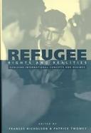 Refugee Rights and Realities: Evolving International Concepts and Regimes cover