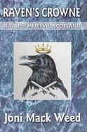 Raven's Crowne A Tale of Medieval Scotland cover