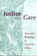 Justice and Care Essential Readings in Feminist Ethics cover