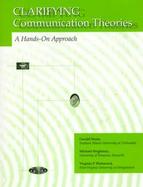 Clarifying Communications Theories A Hands-On Approach cover