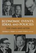 Economic Events, Ideas, and Policies The 1960's and After cover