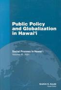 Public Policy and Globalization in Hawai'I cover