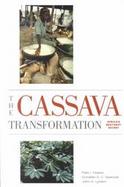 The Cassava Transformation Africa's Best-Kept Secret cover