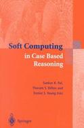 Soft Computing in Case Based Reasoning cover