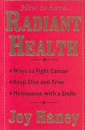 How to Have Radiant Health cover