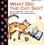 What Did the Cat Say? Your Complete 