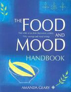 The Food and Mood Handbook: Find Relief at Last from Depression, Anxiety, PMS, Cravings and Mood Swings cover