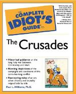 The Complete Idiot's Guide to the Crusades cover