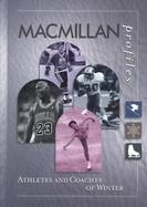 MacMillan Profiles: Athletes & Coaches/Winter (1 Vol.) cover