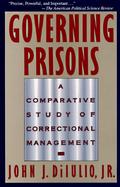 Governing Prisons A Comparative Study of Correctional Management cover