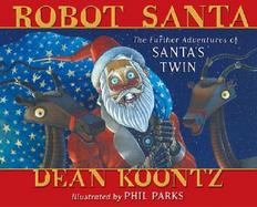 Robot Santa The Further Adventures of Santa's Twin cover