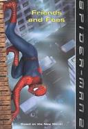 Friends and Foes; Spider-Man 2 cover