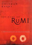 The Soul of Rumi: A New Collection of Ecstatic Poems cover
