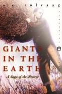 Giants in the Earth A Saga of the Prairie cover