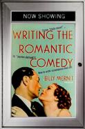 Writing the Romantic Comedy From Cute Meet to Joyous Defeat-How to Write Screenplays That Sell cover