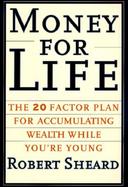 Money for Life: Build the Wealth You Need to Live Your Dream cover
