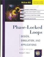 Phase-Locked Loops: Design, Simulation, and Applications cover