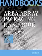 Area Array Packaging Handbook Manufacturing and Assembly cover